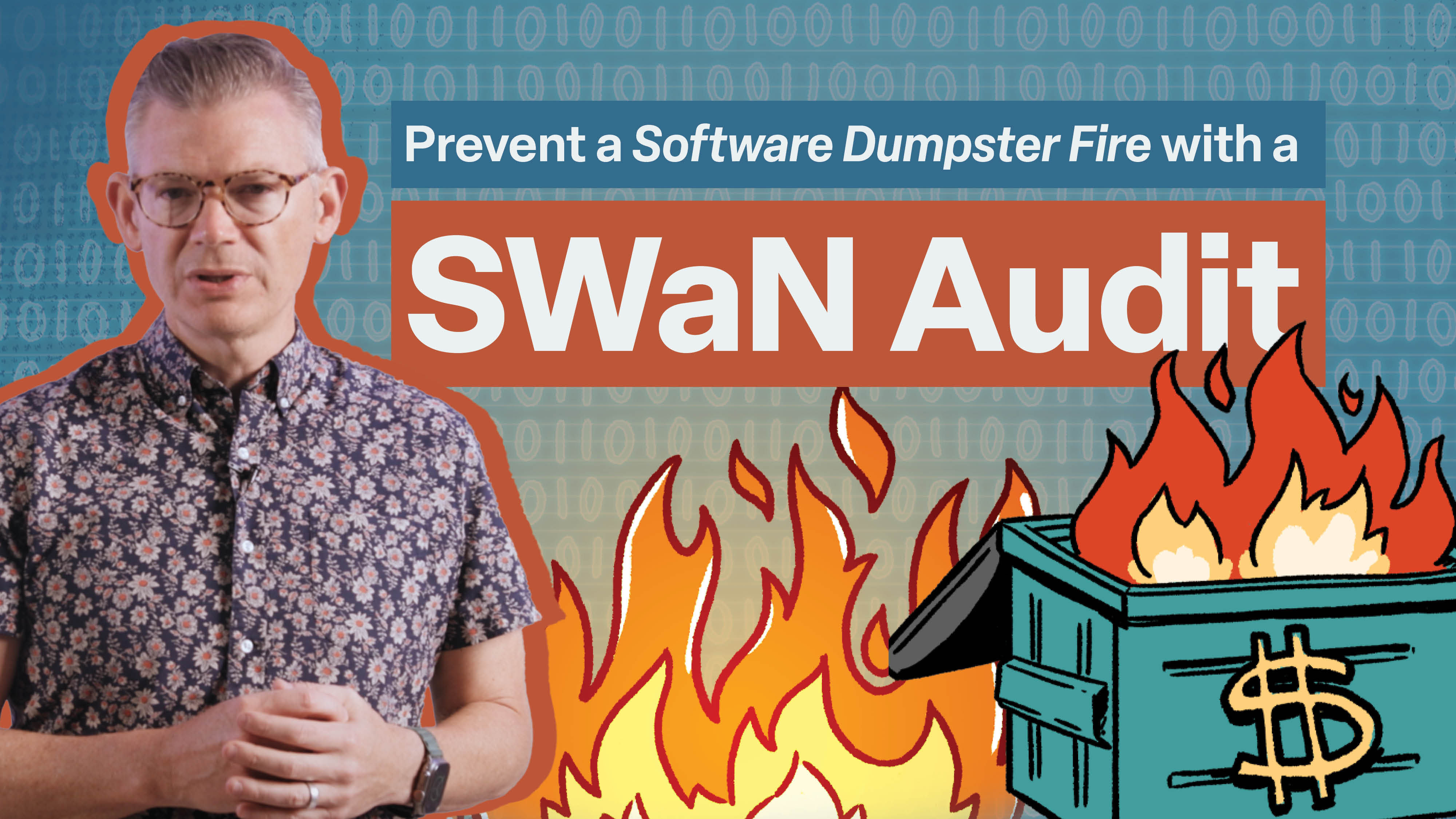 Thumbnail for SWaN Audit video: Prevent a Software Dumpster Fire with a SWaN Audit